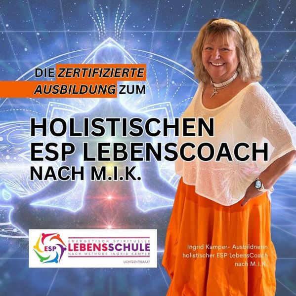 Ausbildung zum holistischen ESP Lebenscoach nach MIK